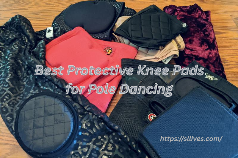 Best Protective Knee Pads for Pole Dancing